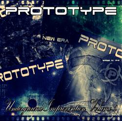 Prototype (ARG) : Underground Improvisations Volume 2